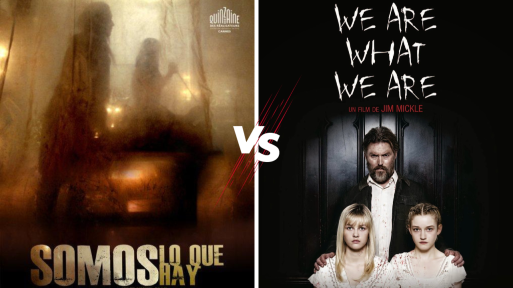 Somos lo que hay vs We are What We Are Remakes vs Originals