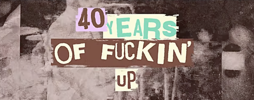 40 Years of Fuckin’ Up